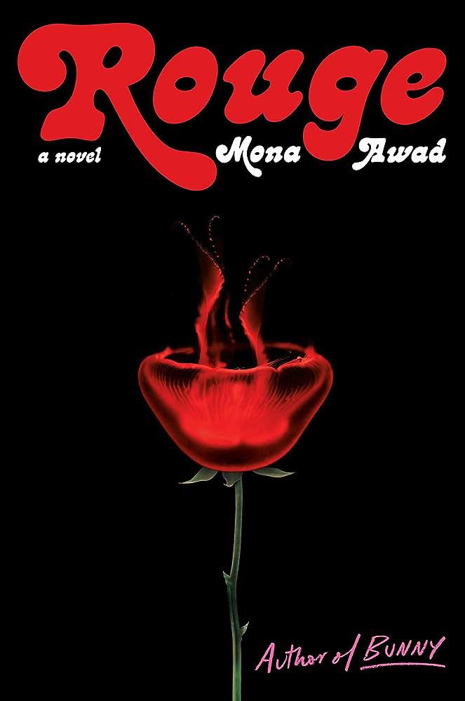 Cover art for Mona Awad’s Rouge, which features a rose against a black background.