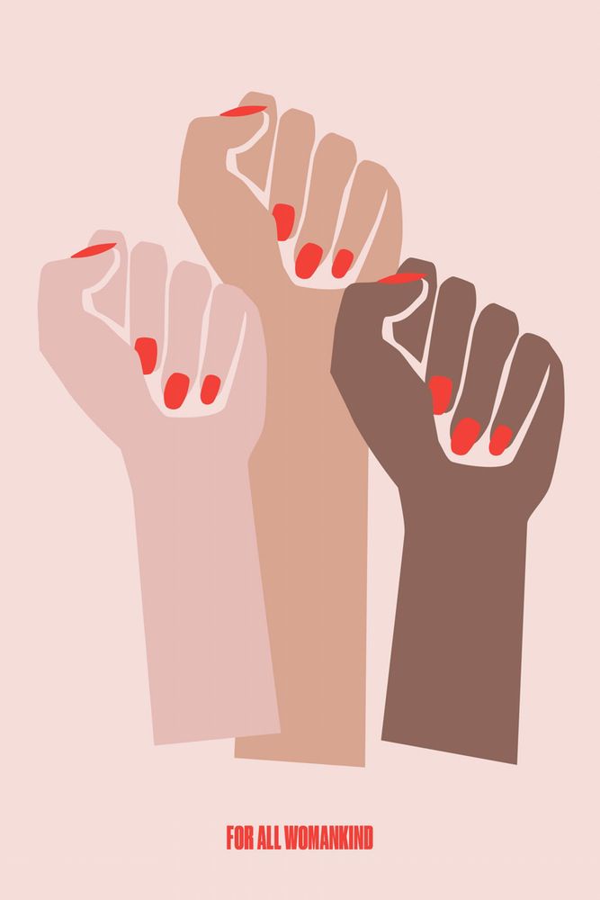 A poster with three fists that says “for all womankind”