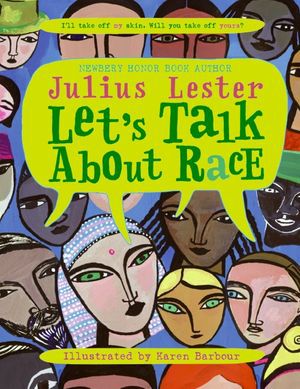 “Let’s Talk About Race” by Julius Lester.