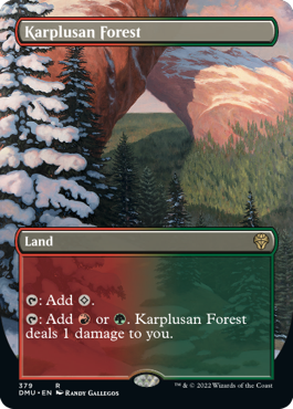 Karplusan Forest adds red or green mana, does one damage to the player.