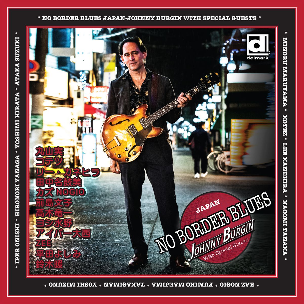 “No Border Blues Japan,” which is blues singer Johnny Burgin’s ninth studio album,&nbsp;features some of his favorite Japanese blues artists. 