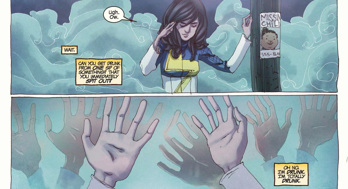 Kamala Khan pauses, disorented, by a telephone pole, as swirling mists surround her.  “Oh no,” she waves her hands in front of her face.  “I'm drunk.  I'm totally drunk, ”in Ms.  Marvel # 1 (2014). 