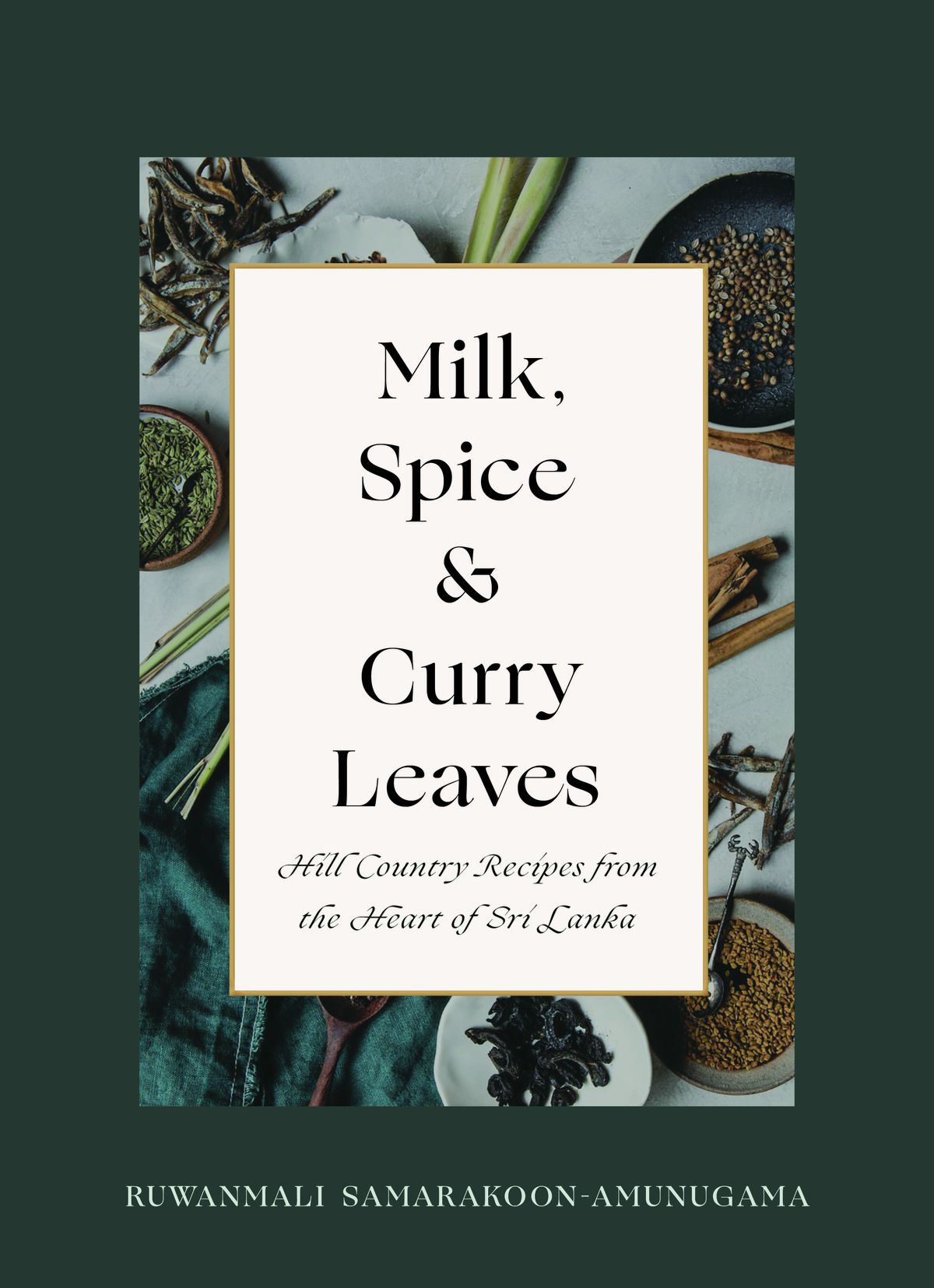 The cover of Milk, Spice, and Curry Leaves by Ruwanmali Samarakoon-Amunugama