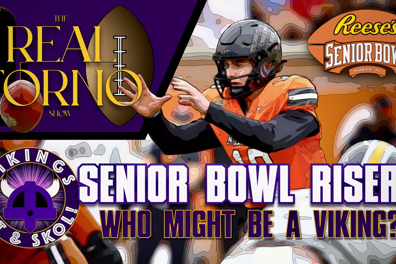Senior Bowl Risers & Who Might Be A Viking?