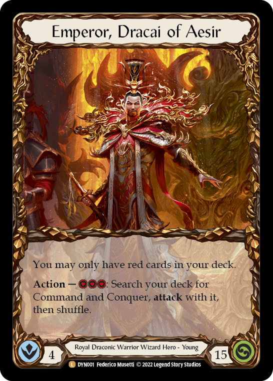 The emperor is a warrior wizard, a first for Flesh and Blood. He’s called Dracai of Aesir and wears robes reminiscent of Chinese royalty, rich with red, white, and gold accents.