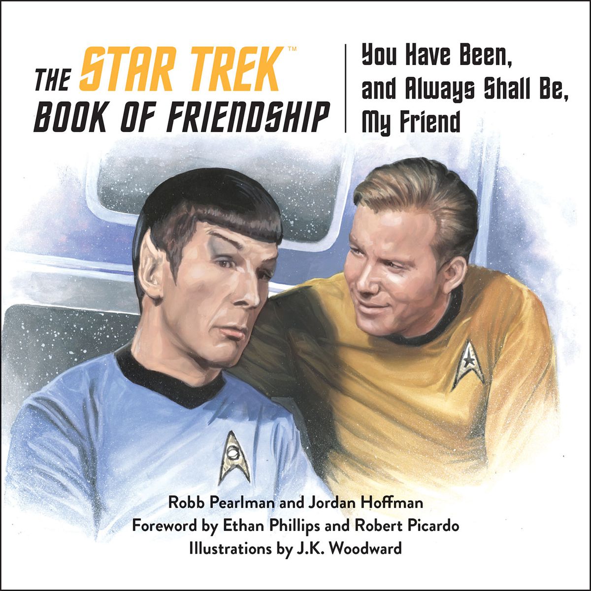 A painting of Captain Kirk grinning at a skeptical Mr. Spock on the cover of The Star Trek Book of Friendship. 