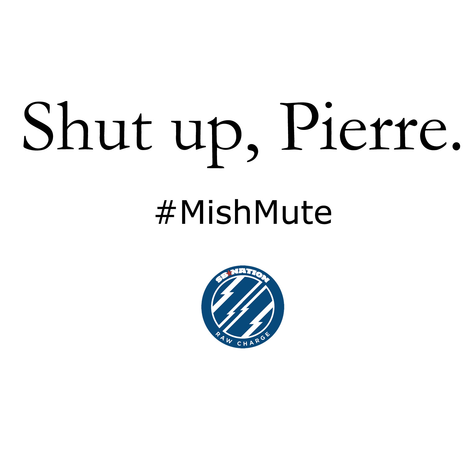 It's what you say all-too-often during a nationally televised NHL broadcast. The #Mishmute thing? That's what Bolts fans sometimes do to remedy it.
