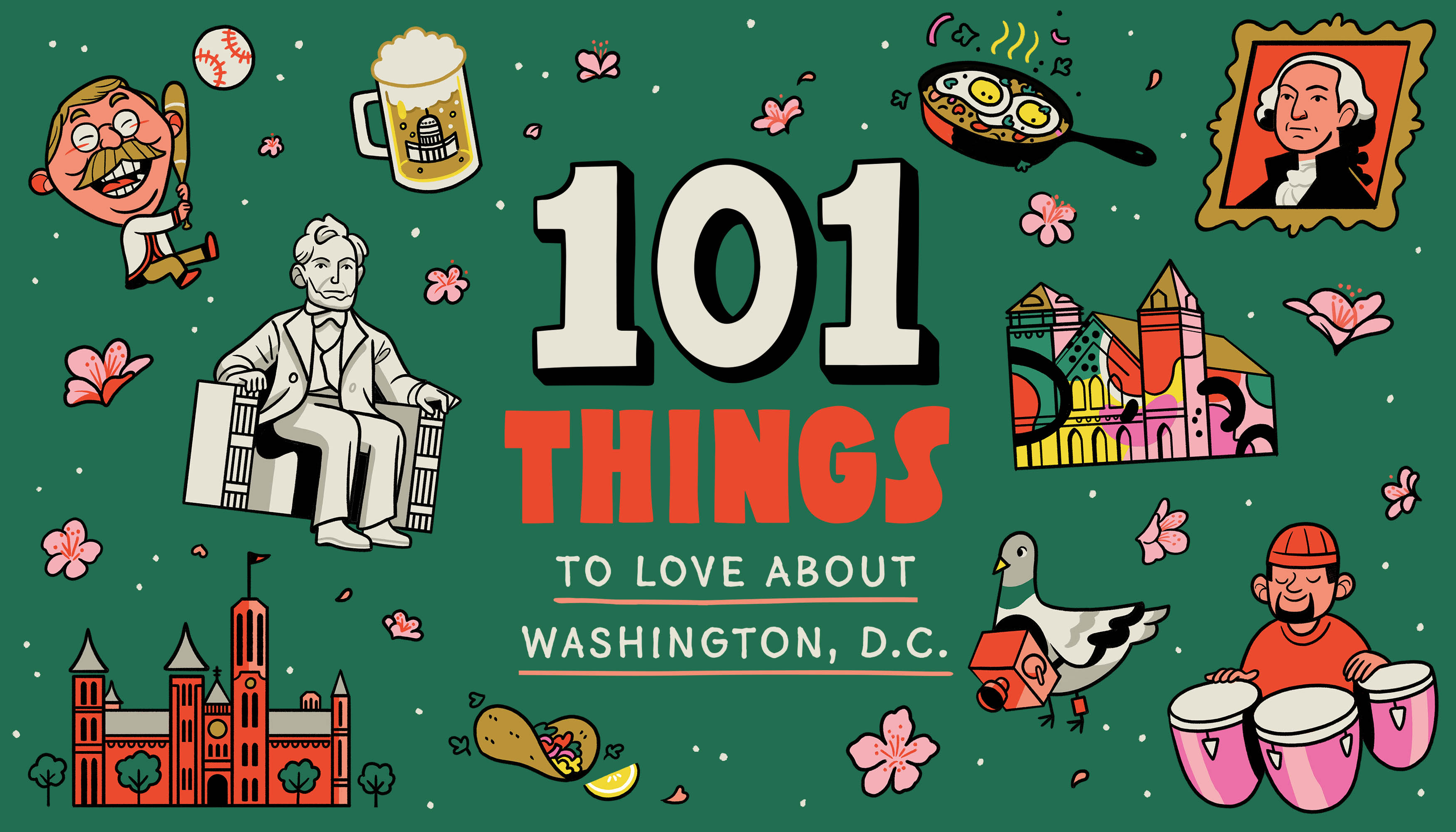 An illustration with a dark green background and icons of Washington, D.C., including the Abraham Lincoln statue, the Smithsonian Castle, the Teddy Roosevelt Washington Nationals mascot, and a go-go drum player.