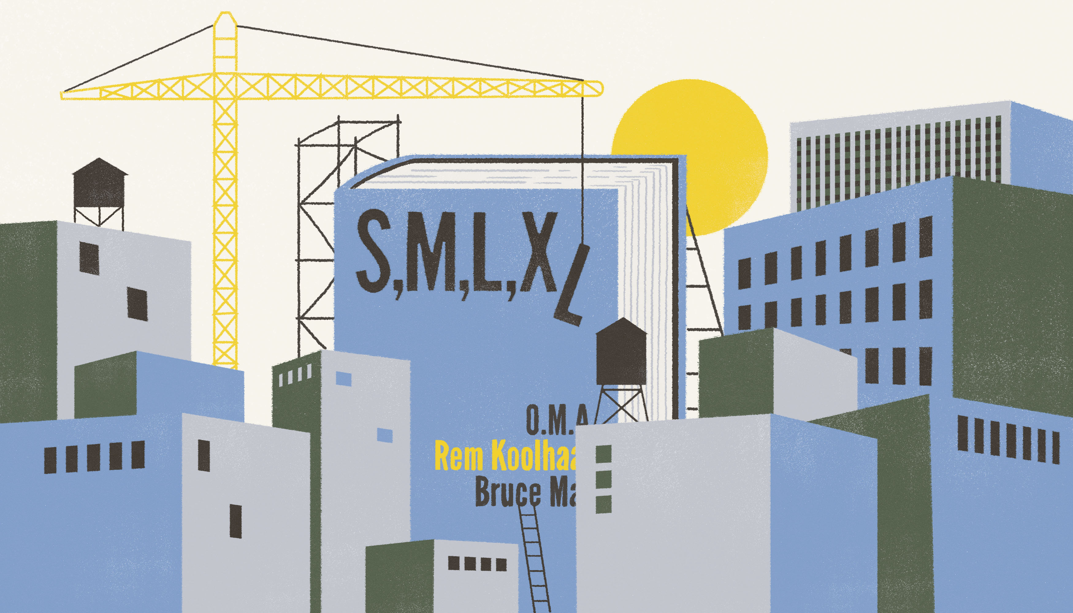 A city scene of flat blue graphic buildings being erected by a crane. The central building is a book  cover with the title ‘S,M,L,XL’. Illustration.