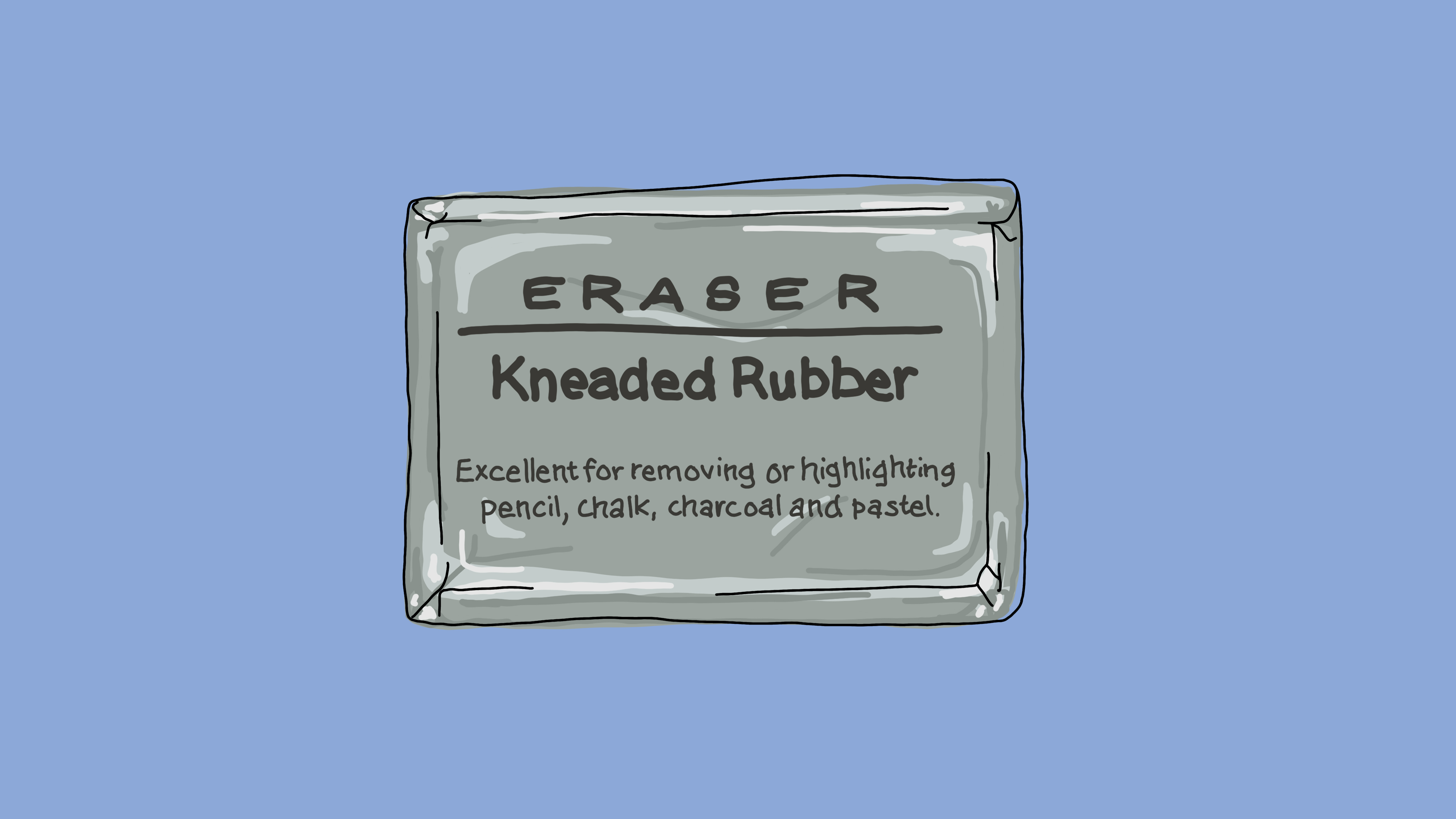 A kneadable eraser.