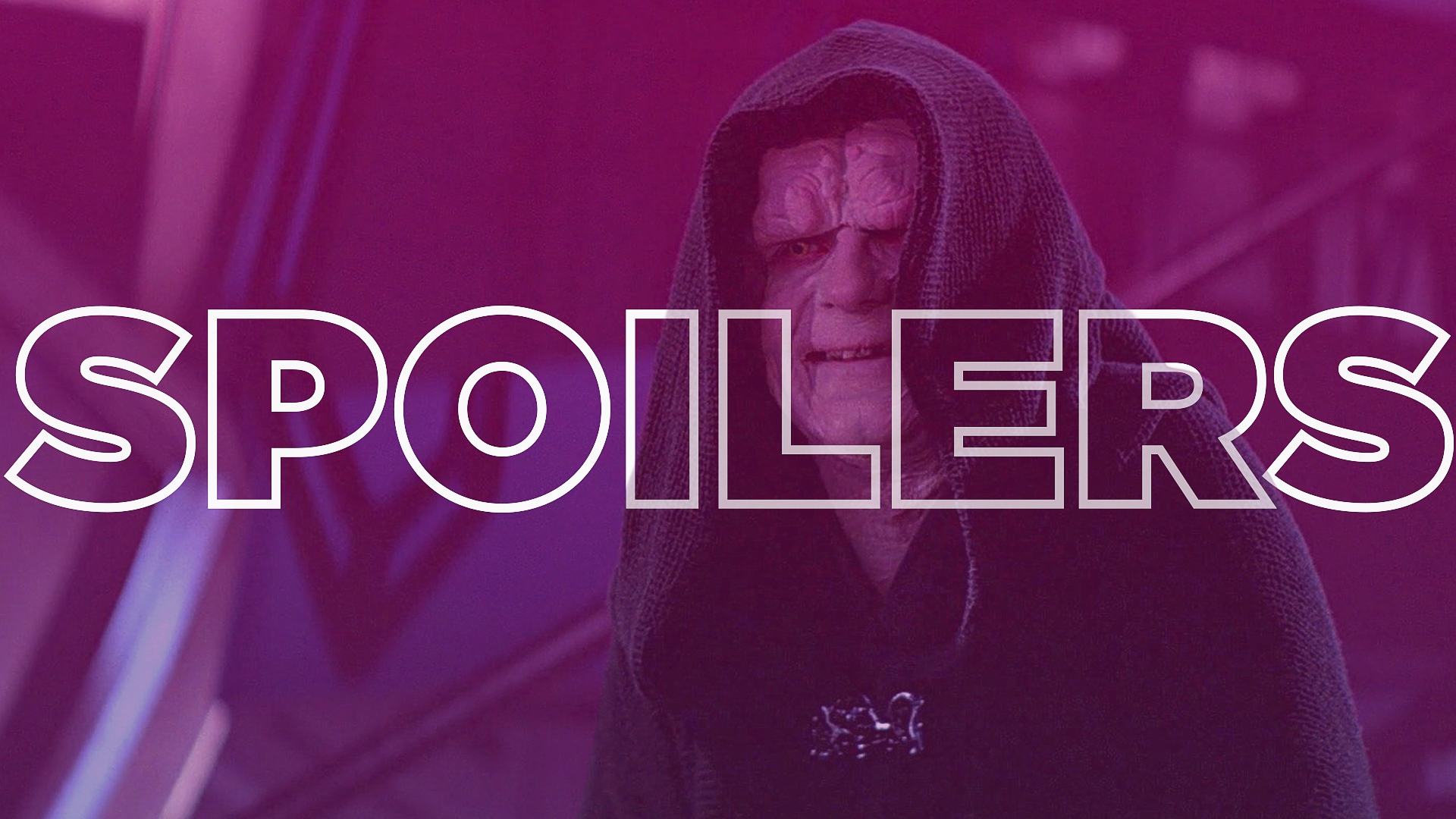 Emperor Palpatine from Star Wars with the words “spoilers” superimposed over the center of the image