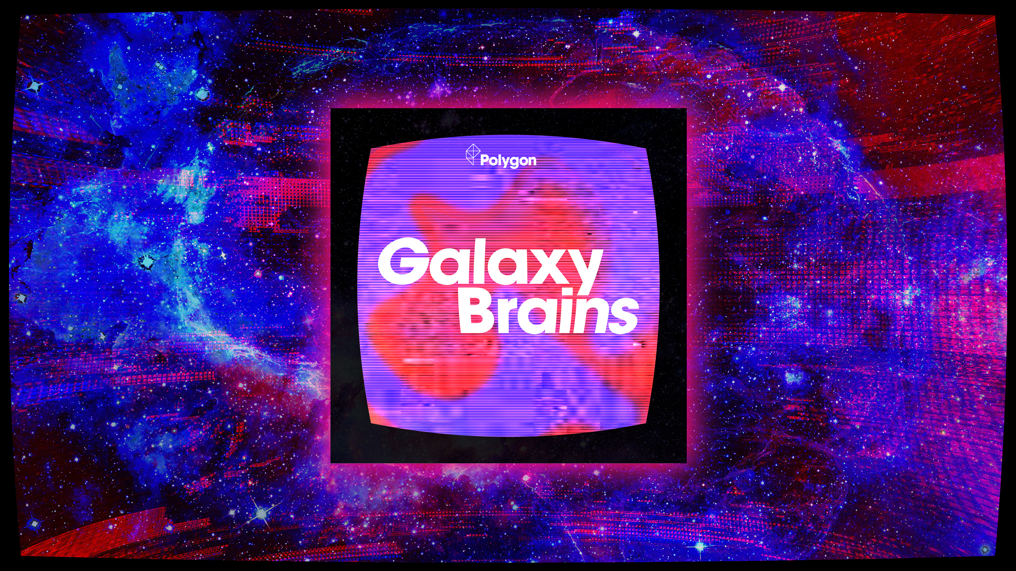 Galaxy Brains logo in a glowing square on a glitchy red/purple background