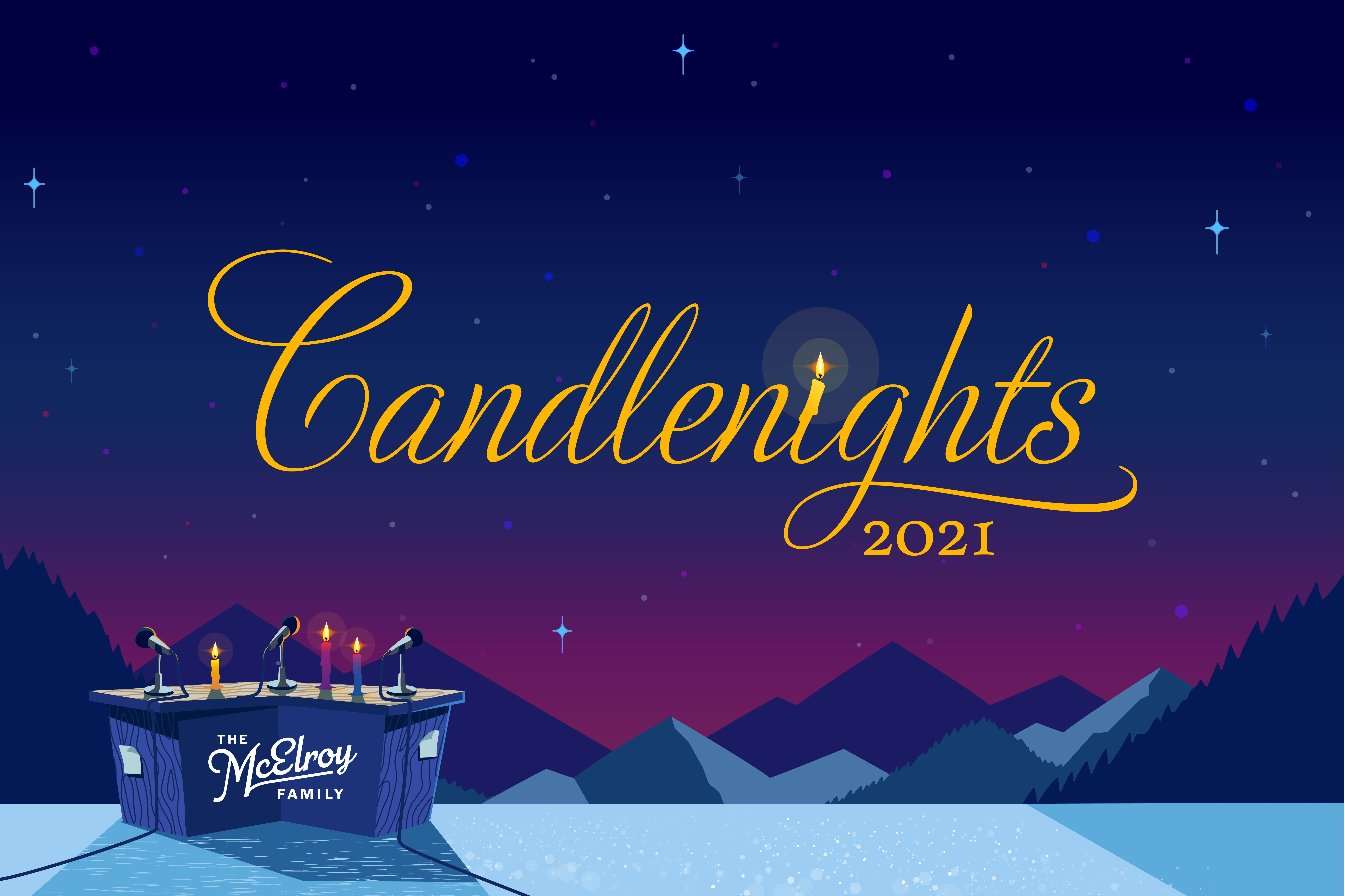 Gold text reads: “Candlenights 2021”. Text is superimposed on an illustrated background of a blue and purple twilight sky over blue mountains. A desk with the McElroy Family lolo sits in front and to the left of the mountains, holding 3 microphones and 3 candles.