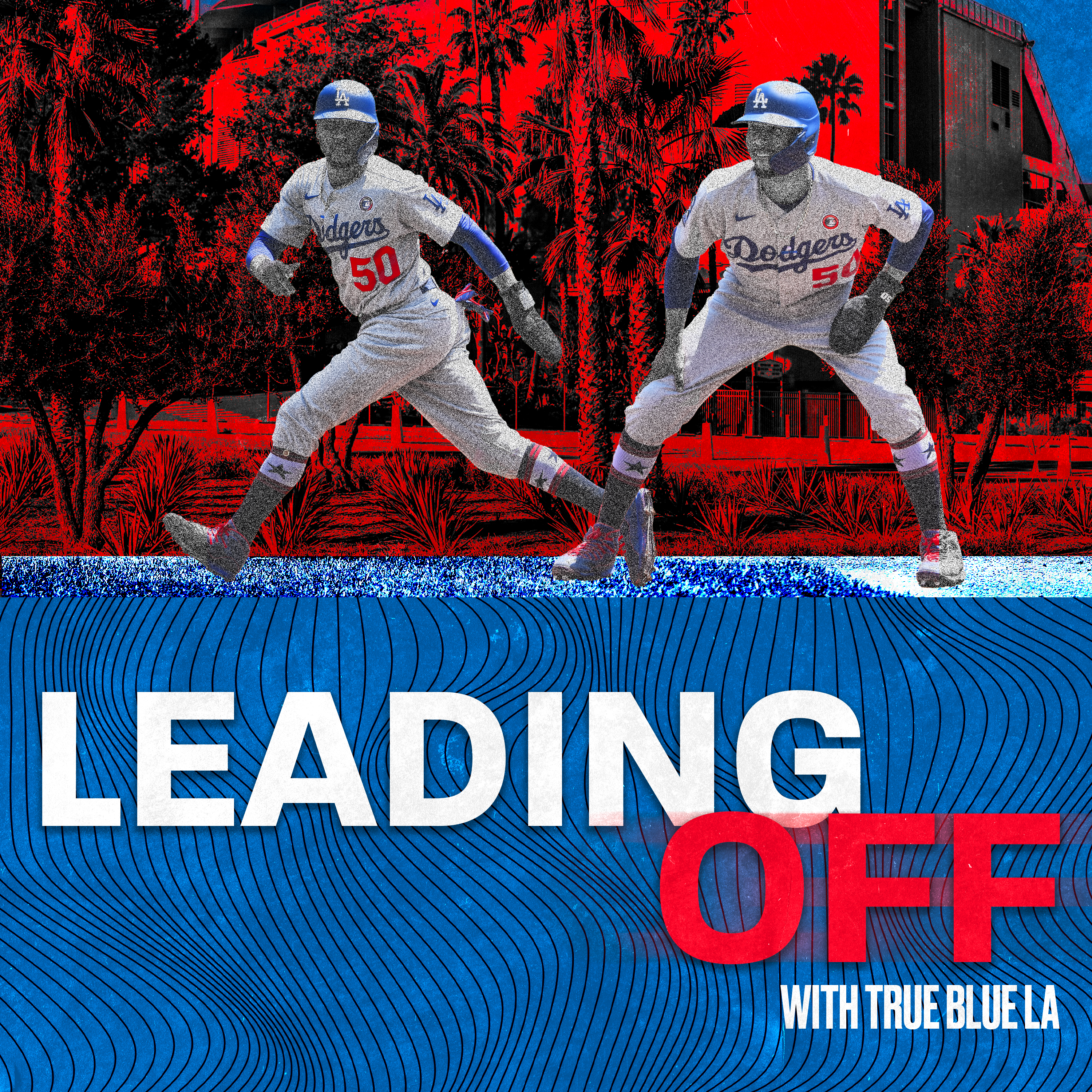 Leading Off with True Blue LA, a daily podcast covering all things Los Angeles Dodgers, hosted by Eric Stephen.