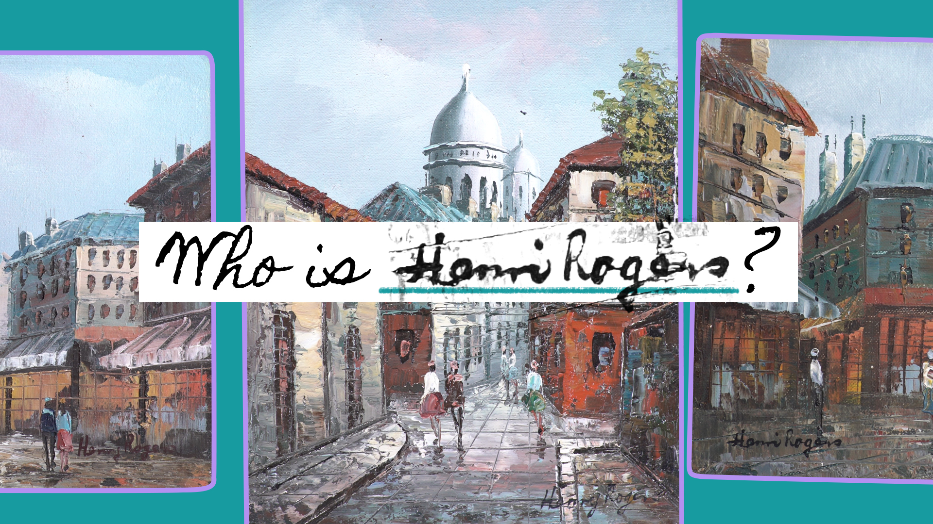 An illustration combining several parts of different paintings depicting Paris in an impressionist style, with “Who is Henri Rogers?” handwritten across them.
