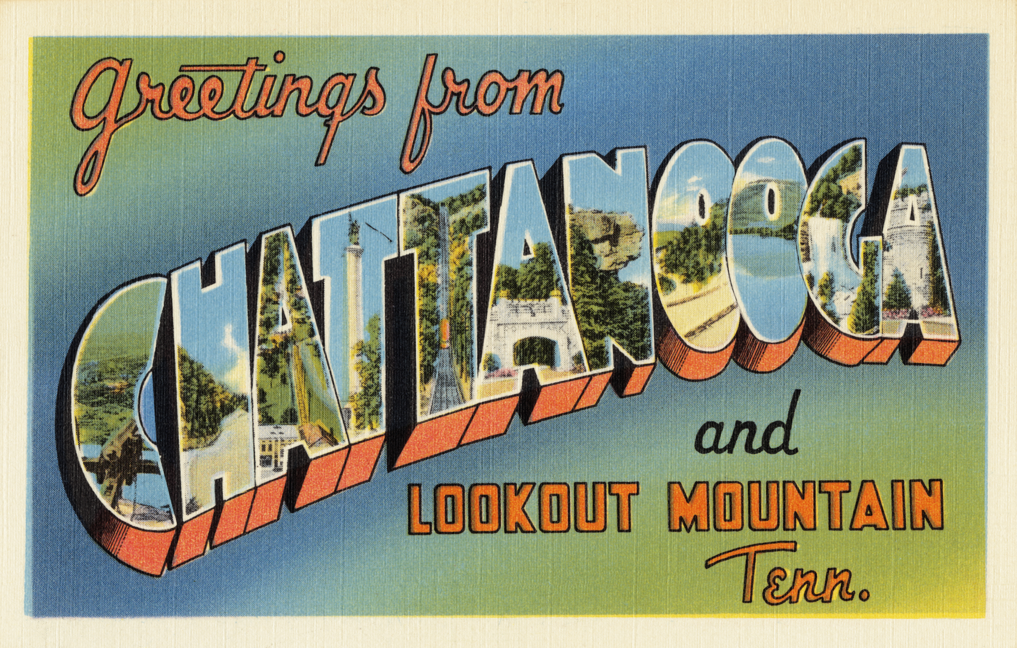 Greetings from Chattanooga and Lookout Mountain, Tenn.