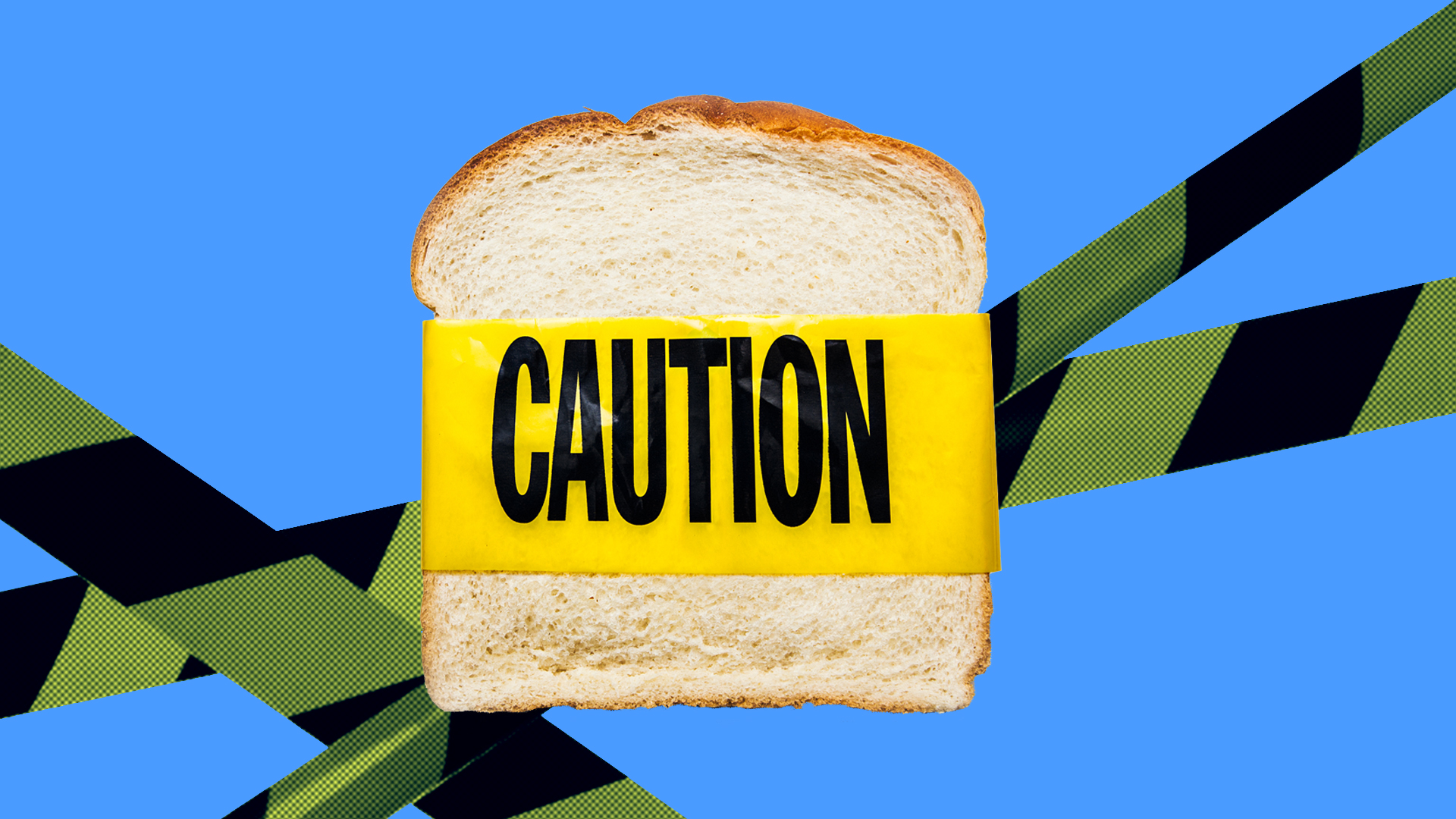 A graphic showing a slice of bread with “caution” tape around it.