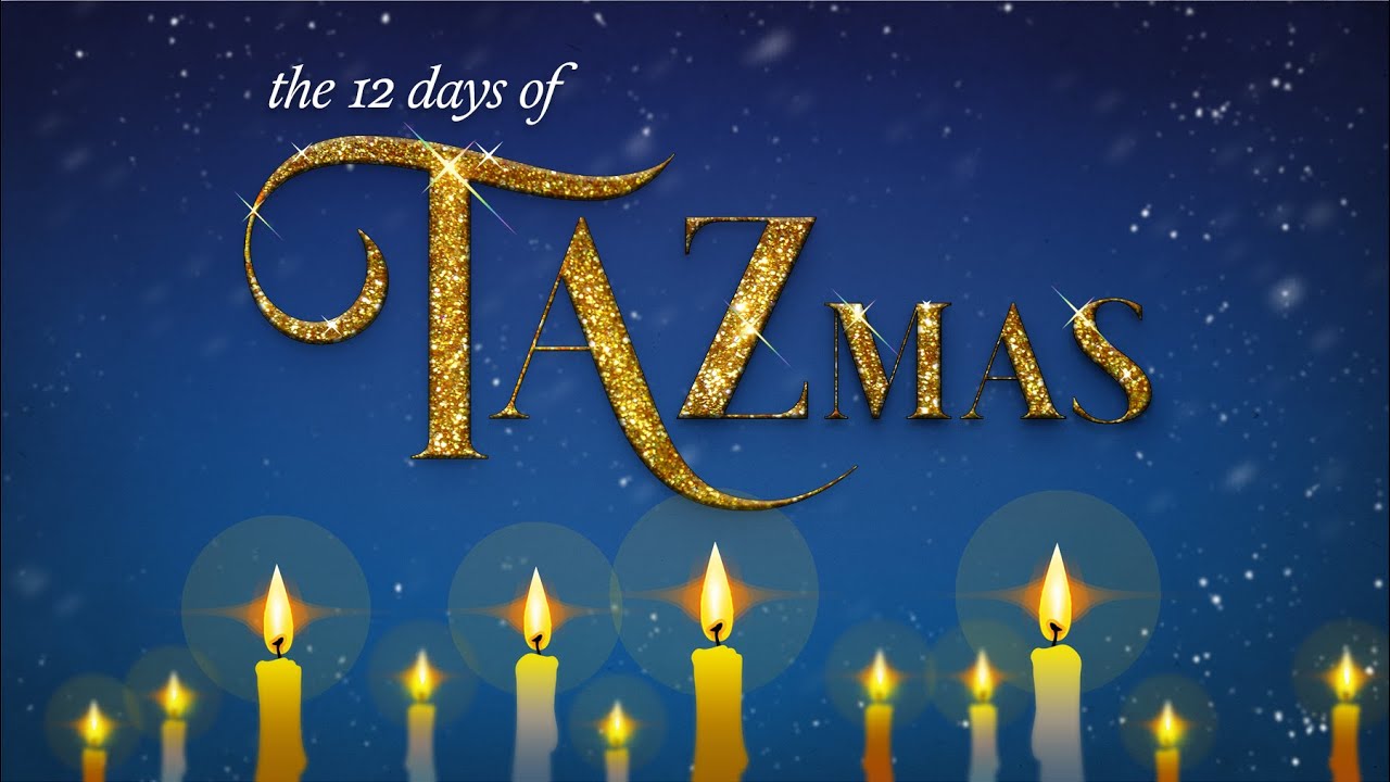A blue background with lit candles of vary heights across the bottom. Text in the middle of the image reads “the 12 days of TAZmas”. TAZmas is written in glittery gold script.