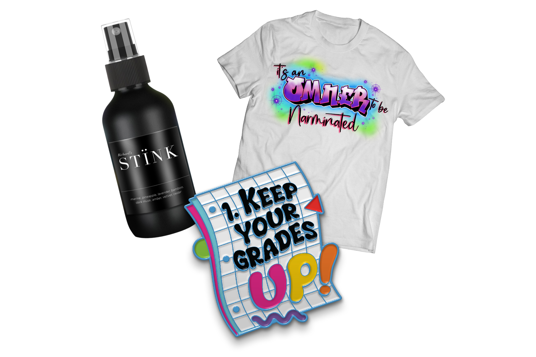 The April McElroy merch items. From left to right is a room spray, an enamel pin, and a t-shirt. The room spray is a black bottle with a black label and white writing. It says, “Richard’s Stïnk.” The enamel pin is curvy graph paper that says, “1. Keep your grades up!” The “up!” is in pink, yellow, and orange. The t-shirt is white and says, “It’s an omner to be narminated.” The text is a stylized airbrush font.  