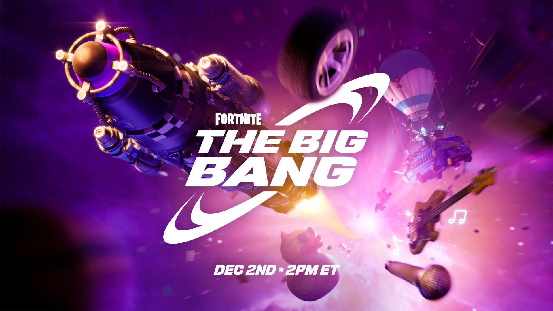 Art showing a rocket, a Fortnite bus, a wheel, a guitar, and a microphone, flying out of a purple void. Text reads “Fortnite: The Big Bang - Dec 2nd, 2PM ET”